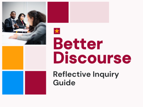 Better Discourse: Reflective Inquiry Guide