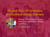 Lisa Kennedy Rural Youth Voices Initiative Blog